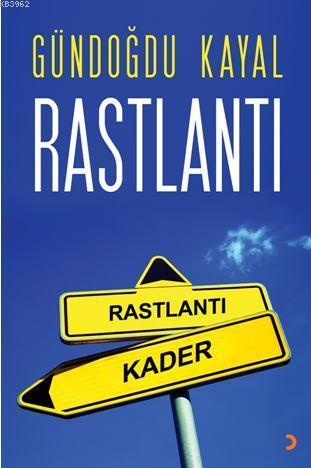 Rastlantı; Rastlantı – Kader
