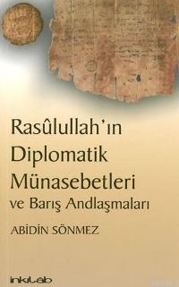 Rasulullahın Diplomatik Münasebetleri ve Barış Andlaşmaları