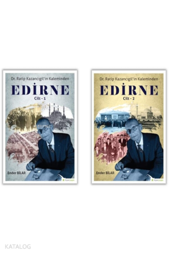 Ratip Kazancıgil’in Kaleminden Edirne (2 Kitap Takım)