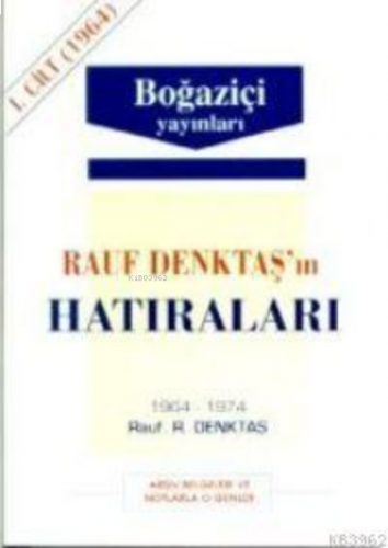 Rauf Denktaş'ın Hatıraları - 3. Cilt