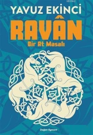 Ravan; Bir At Masalı