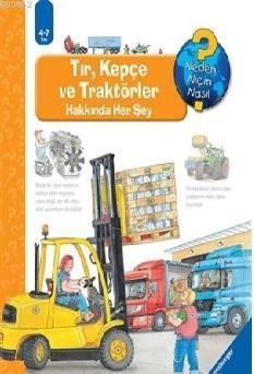 Ravensburger Maksi - Tır Kepçe ve Traktörler Hakkında Her Şey; Neden Niçin Nasıl?