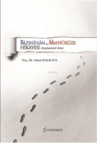 Razınihan ile Mahfürüze Hikayesi ;(Karşılaştırmalı Metin)