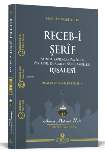 Recebi Şerif (Ayında Yapılacak Faziletli Zikirler Dualar ve Salih Amel