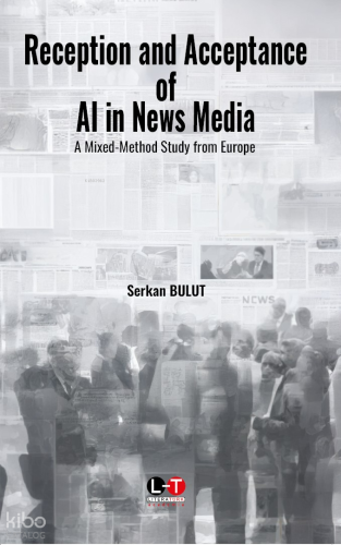 Reception and Acceptance of AI in News Media ;A Mixed-Method Study from Europe