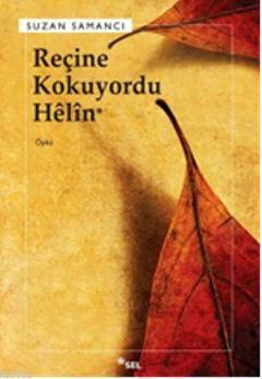 Reçine Kokuyordu Hêlîn