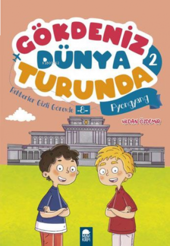 Rehberler Gizli Görevde 8 Pyongyang - Gökdeniz Dünya Turunda 2