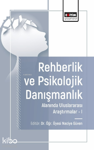 Rehberlik ve Psikolojik Danışmanlık Alanında Araştırmalar I