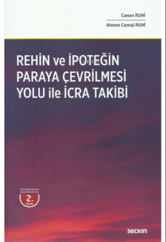 Rehin ve İpoteğin Paraya Çevrilmesi Yoluyla İcra Takibi