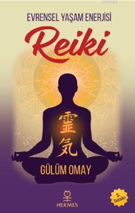 Reiki; Evrensel Yaşam Enerjisi