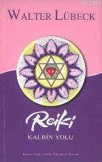 Reiki Kalbin Yolu