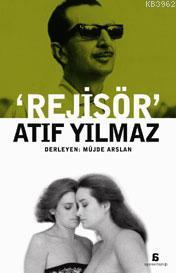 Rejisör Atıf Yılmaz