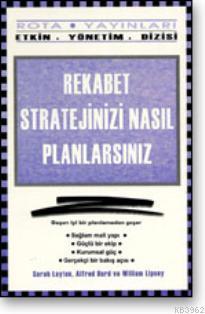 Rekabet Stratejinizi Nasıl Planlarsınız?