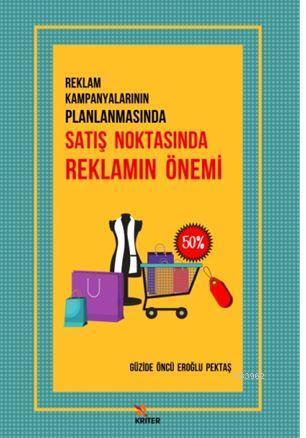 Reklam Kampanyalarının Planlanmasında Satış Noktasında Reklamın Önemi