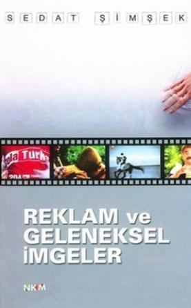 Reklam ve Geleneksel İmgeler