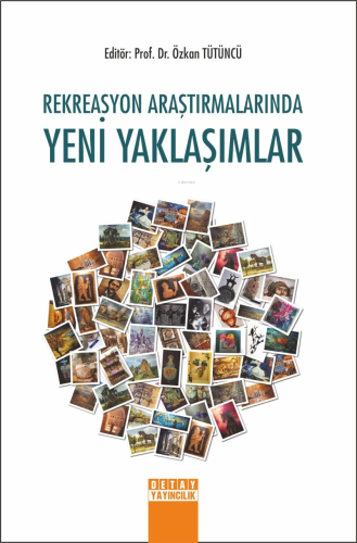 Rekreasyon Araştırmalarında Yeni Yaklaşımlar