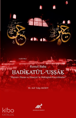 Remzi Baba - Hadikatü'l-Uşşak Hazret-i Hasan ve Hüseyin'in Mektepten Kaçırılması