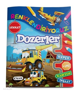 Renklendiriyoruz (Dozerler)