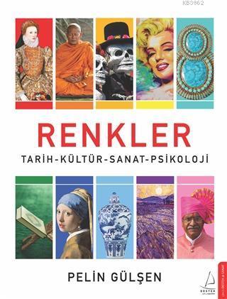 Renkler; Tarih-Kültür-Sanat-Psikoloji