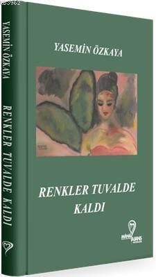 Renkler Tuvalde Kaldı