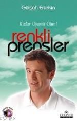Renkli Prensler; Kızlar Uyanık Olun