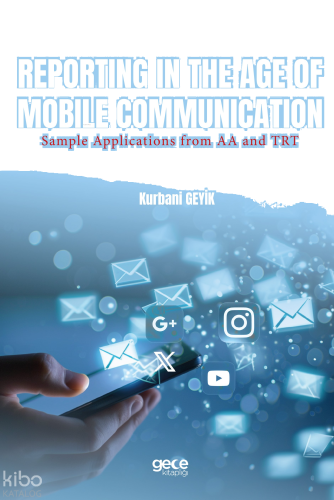 Reporting in the Age of Mobile Communication;Sample Applications from AA and TRT