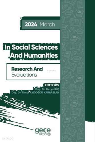 Research And Evaluations İn Social Sciences And Humanities - 2024 March