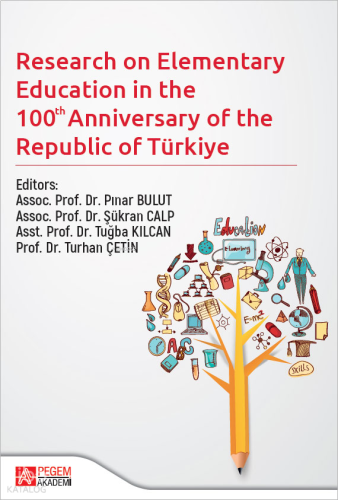 Research on Elementary Teacher Education in the 100 Anniversary of the Recublic of Türkiye