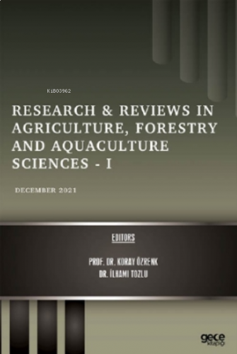 Research & Reviews in Agriculture, Forestry and Aquaculture Sciences – I - December 2021