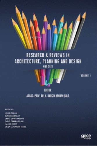 Research & Reviews In Architecture, Planning And Design, May Volume I