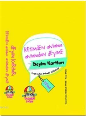 Resimden Anlama Anlamdan Deyime; Deyim Kartları