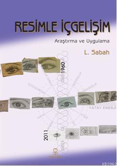 Resimle İçgelişim; Araştırma ve Uygulama