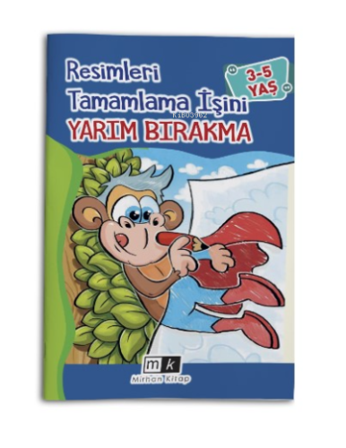 Resimleri Tamamla İşini Yarım Bırakma 3-5 Yaş