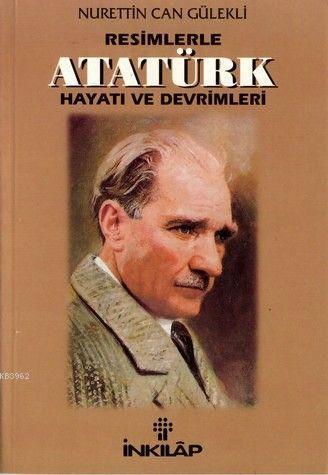 Resimlerle Atatürk Hayatı ve Devrimleri