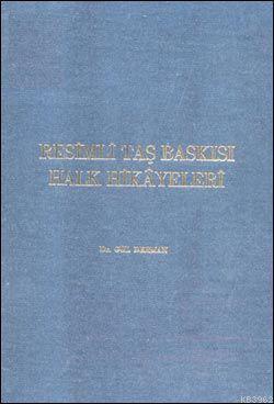 Resimli Taş Baskısı Halk Hikayeleri