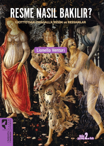 Resme Nasıl Bakılır; Giotto'dan Chagall'a Resim ve Ressamlar