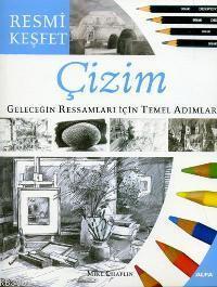 Resmi Keşfet Çizim; Geleceğin Ressamları İçin Temel Adımlar