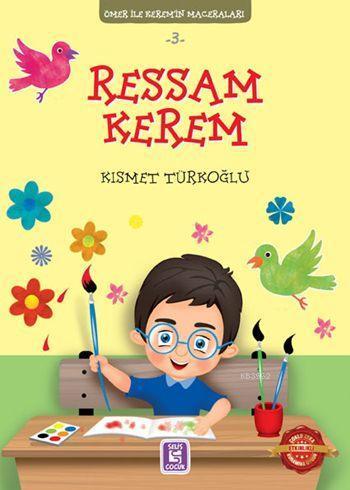 Ressam Kerem; Ömer ile Kerem'in Maceraları 3