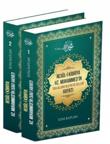 Resül-i Kibriya Hz. Muhammed'in Sallallahu Aleyhi ve Sellem Hayatı Seti - 2 Kitap Takım