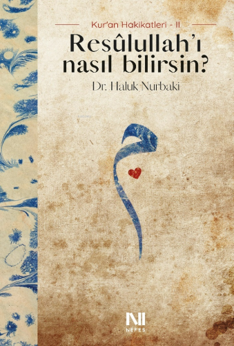 Resûlullah’ı Nasıl Bilirsin?