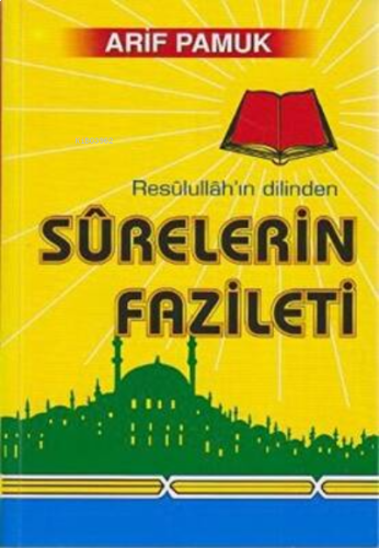 Resulüllahın Dilinden Surelerin Fazileti