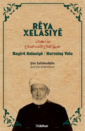 Reya Xelasiye;Rayire Xelasiye - Kurtuluş Yolu
