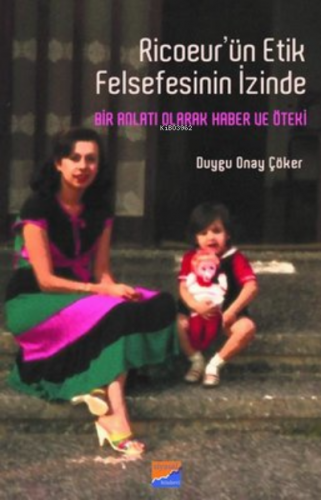 Ricoeur'ün Etik Felsefesinin İzinde