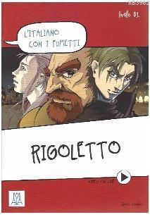 Rigoletto (L'italiano con i fumetti) +Video online (B1)