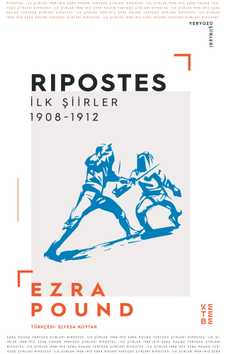 Ripostes;İlk Şiirler: 1908-1912