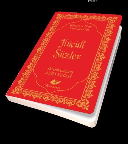 Risale-i Nur Külliyatından Küçük Sözler; Cep Boy-Bez cilt kapak-Sayfa İçi Lügatçeli-İndexli