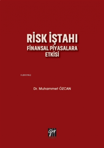 Risk İştahı Finansal Piyasalara Etkisi