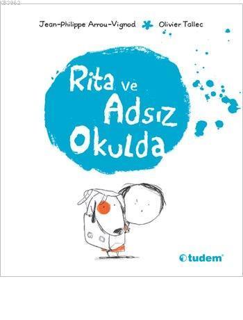 Rita ve Adsız Okulda; Rita ve Adsız Serisi, 3+ Yaş