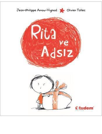 Rita ve Adsız; Rita ve Adsız Serisi, 3+ Yaş