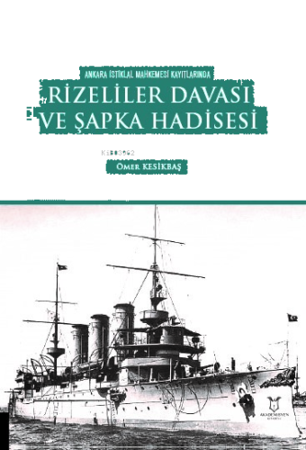 Rizeliler Davası ve Şapka Hadisesi